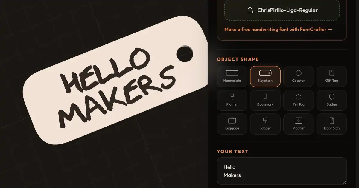 Screenshot of HandPrint: Makers: turn your handwriting font into 3D printed nameplates, keychains, coasters, gift tags, garden stakes, cake toppers, etc. Exports 3MF files for your slicer.